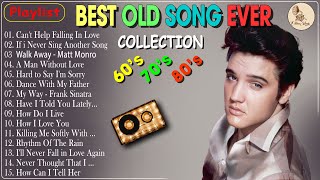 Elvis Presley,Matt Monro,Frank Sinatra,Engelbert ,Lobo 🎶 Best Old Songs Ever #oldiessongs Vol 19