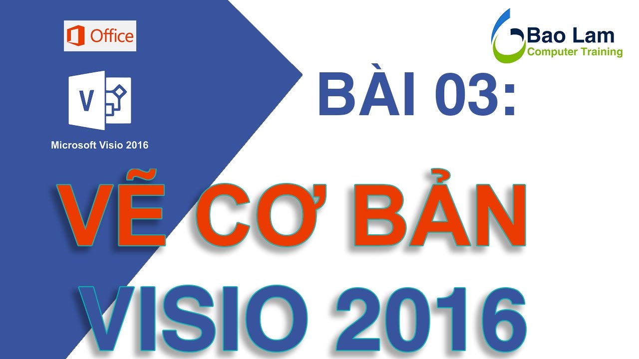 Microsoft Visio 2016 Bài 03:Các bước VẼ CƠ BẢN