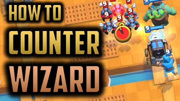 How to Counter Wizard // Clash Royale Strategy Guide to Beating MAXED Cards