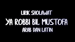 Lirik Sholawat Ya Robbi Bil Mustofa Arab Dan Latin Spesial Ramadhan 2019  - Durasi: 5:22. 