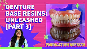 Fabrication Defects Of Complete Denture | Denture Base Resins | Part 3 | Dr Rashmi Singh