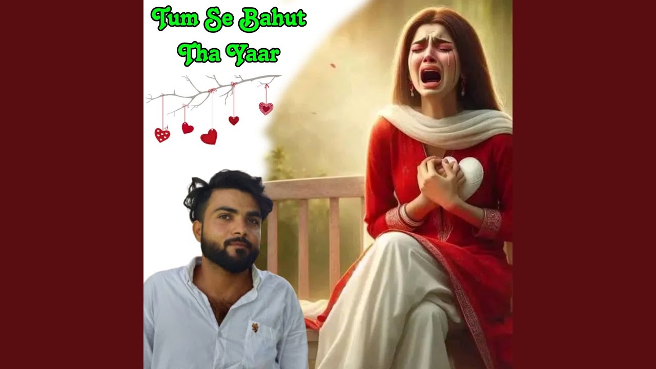 Tum Se Bahut Tha Yaar