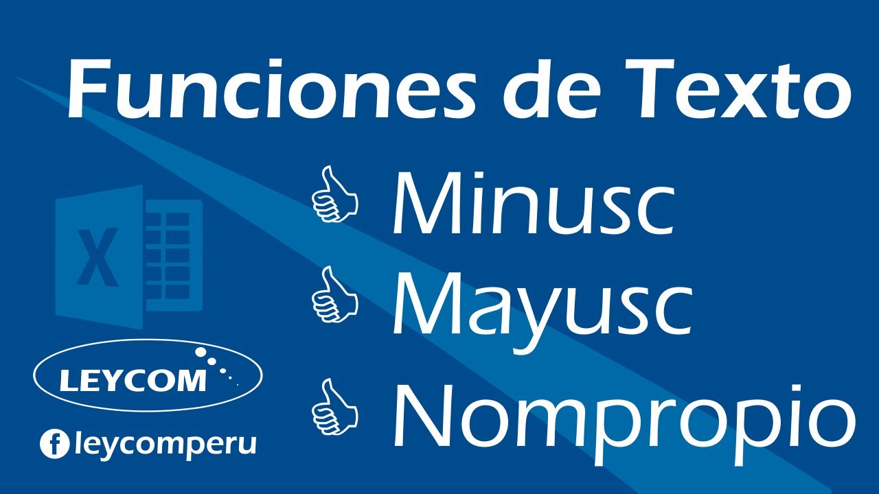 FUNCIONES MAYUSC Y MINUSC y NOMPROPIO