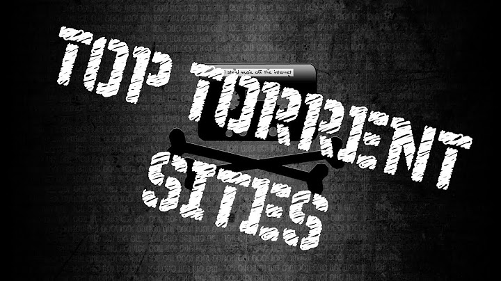 Topito top 10 des sites de torrent les plus populqire năm 2024