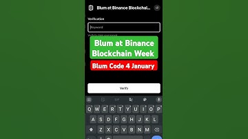Blum at Binance Blockchain Week 4 January | Blum Verify Code | Blum Today Code # Blum Verify Code
