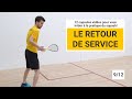 Squash  le retour de service pour joueurs dbutants 9 de 12