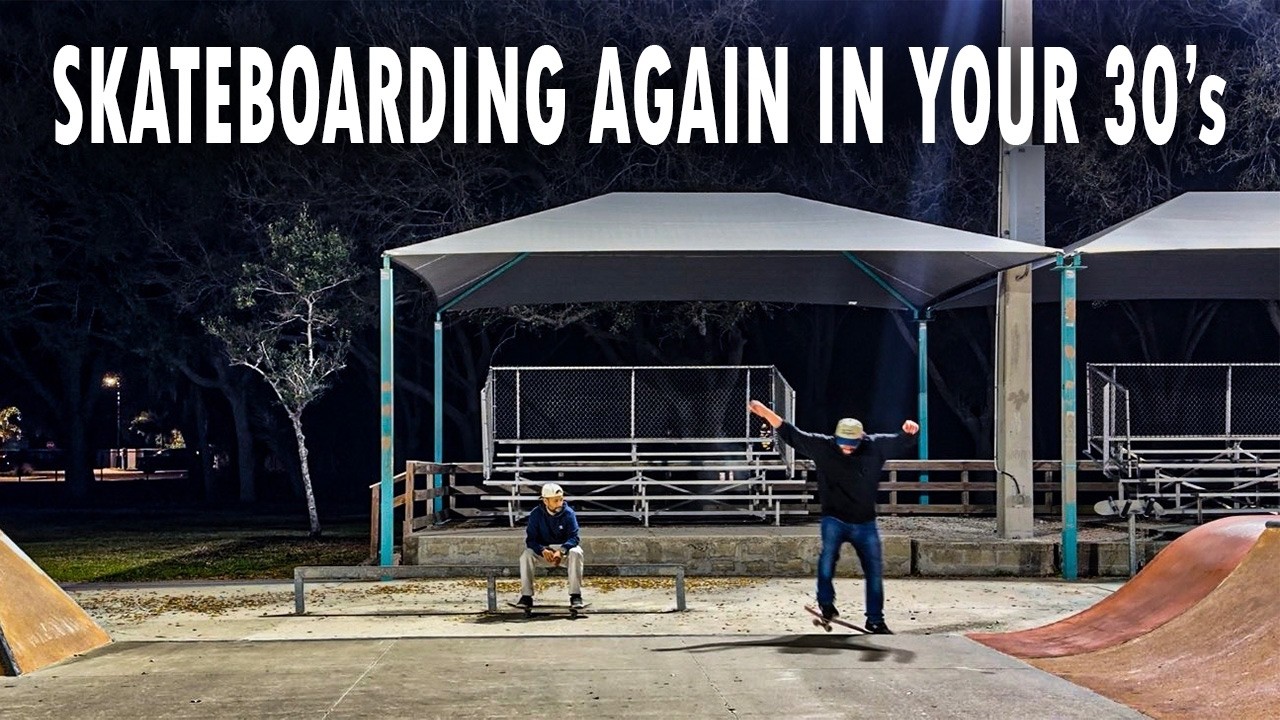 SKATEBOARDING AGAIN IN YOU'R 30's - WHAT TO LOOK OUT - ITZDAWORLD