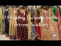Latest vlog! of Fancy  dresses  in Fortress Stadium Lahore