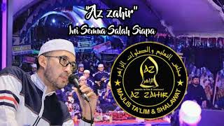 'Az zahir' | Ini semua salah siapa..||