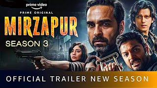 MIRZAPUR Season 3 - Trailer | Pankaj Tripathi |  Ali Fazal | Divyenndu | Isha Talwar,Shweta Tripathi