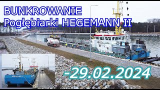 Kanał Żeglugowy Nowy Świat -Tankowanie Pogłębiarki HEGEMANN II Przekop Mierzei Wiślanej -29.02.2024
