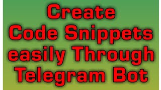 Create Code Snippets easily through Telegram Bot | Coding Taggers