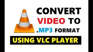 How to Convert Video to Mp3 in VLC 2019 | Convert Mp4 to Mp3 Easily