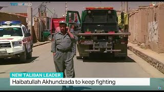 New Taliban leader Akhundzada to keep fighting, Hasan Abdullah reports