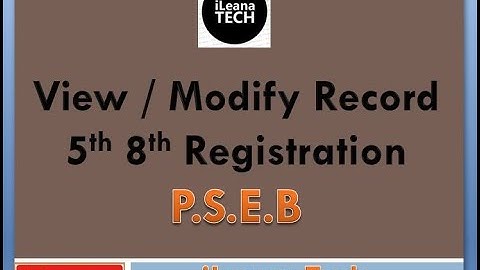 View Modify Record || 5th 8th Registration || PSEB || iLeana Tech