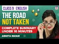 The Road Not Taken Class 9 English Complete Chapter Summary Under 10 Mins | Class 9 Exams 2023