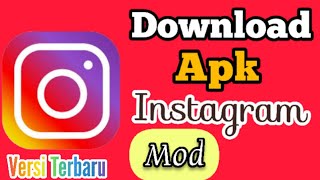 Download Lagu CARA UNDUH APK INSTAGRAM MOD VERSI TERBARU TANPA RIBET MP3