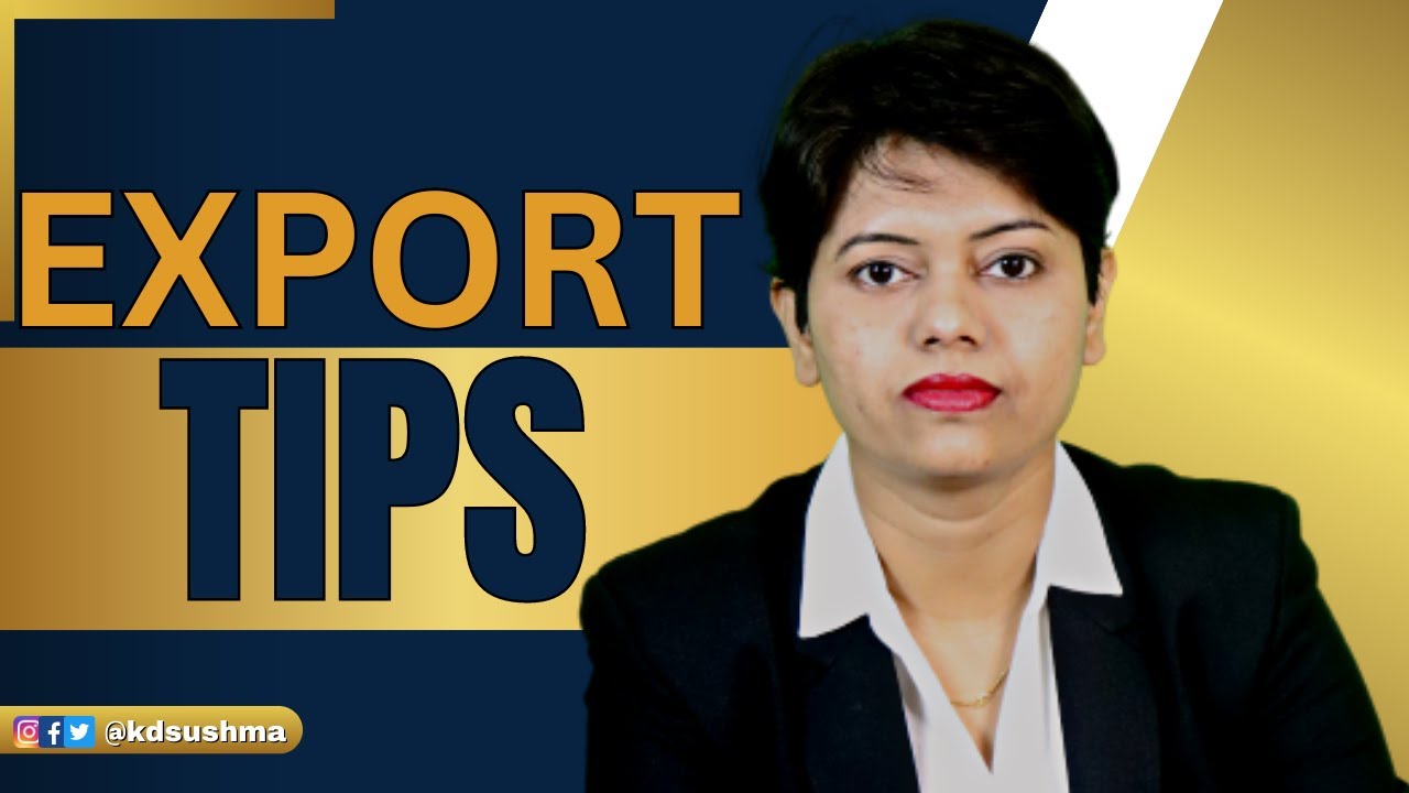 Export Tips I Export Import I KDSushma - YouTube