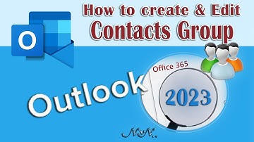 Microsoft Outlook Contact Group 2023 | How to Create, Edit an Edit Contacts Group in Outlook