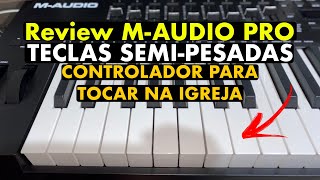 Review M AUDIO PRO 61 (TECLAS SEMI PESADAS) Oxygen