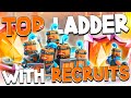 TOP LADDER GAMEPLAY WITH RECRUITS