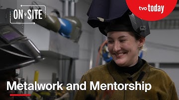 Mentorship and Metalwork | ONsite