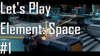 Element: Space - What the What - Let's Play 1/3