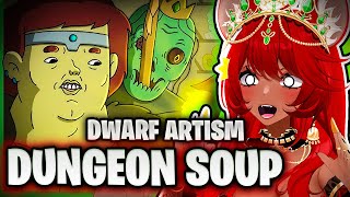 DWARF ARTISM IS BRILLIANT!! | Dungeon Soup Reaction