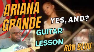 Ariana Grande - Yes, and? GUITAR TUTORIAL