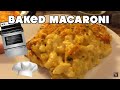How to make Baked Macaroni  the right way