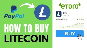 How to buy Litecoin (LTC) CFD with PayPal on eToro ✅ Step-by-Step Tutorial