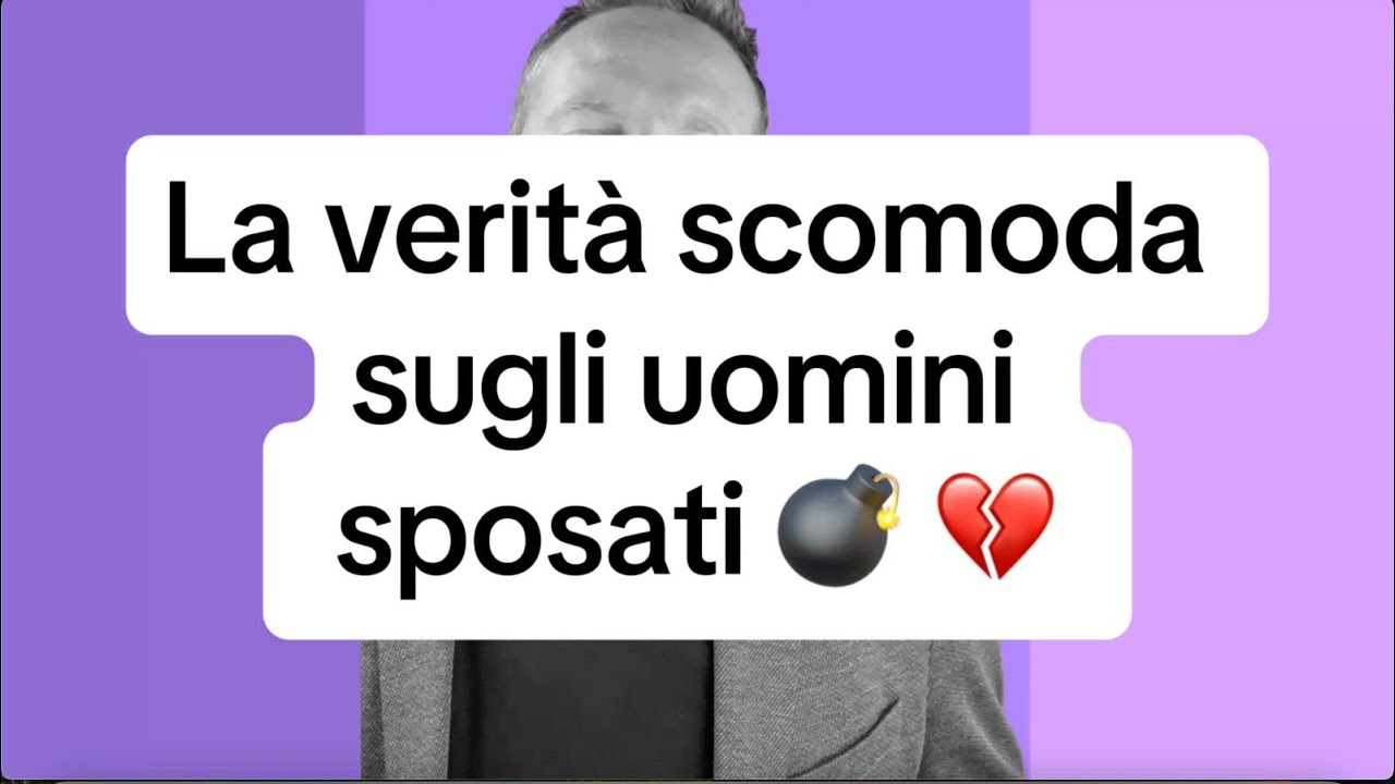 LA VERITÀ SCOMODA SUGLI UOMINI SPOSATI 💣 💔