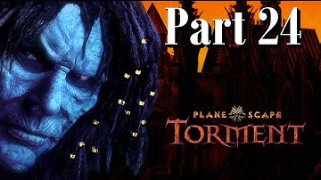 Planescape: Torment Enhanced Edition || Casual playthrough - Part 24