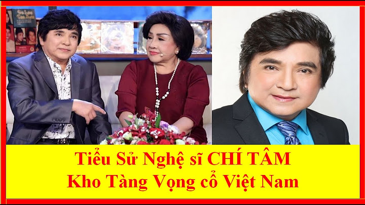 Nghệ sĩ chí tâm bao nhiêu tuổi năm 2024