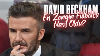 Netflix'te Anlatılmayanlar! | David Beckham | En Zengin Futbolcu Nasıl Oldu?