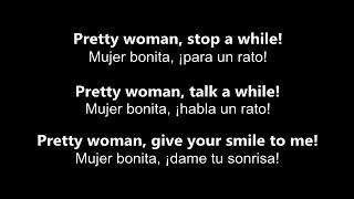 ♥ Pretty Woman ♥ Mujer Bonita ~ Roy Orbison - Letra en inglés y español