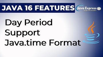 Day Period Support in Java.time Format - Java 16 Feature