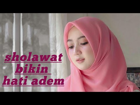 SHOLAWAT TERBARU SUARA MERDU || penyejuk hati ❤💞