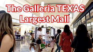 4K The Galleria  TEXAS Largest Mall located in Houston summer walk tour