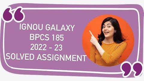 IGNOU  bpcs 185 | 2022-23 | Solved assignment | Pdf | IGNOU GALAXY PUBLICATIONS