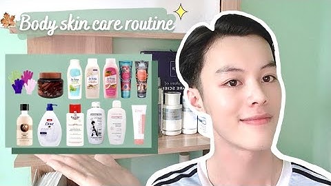 TIPS CHĂM SÓC DA BODY  BẠN NÊN BIẾT | ePharmacy