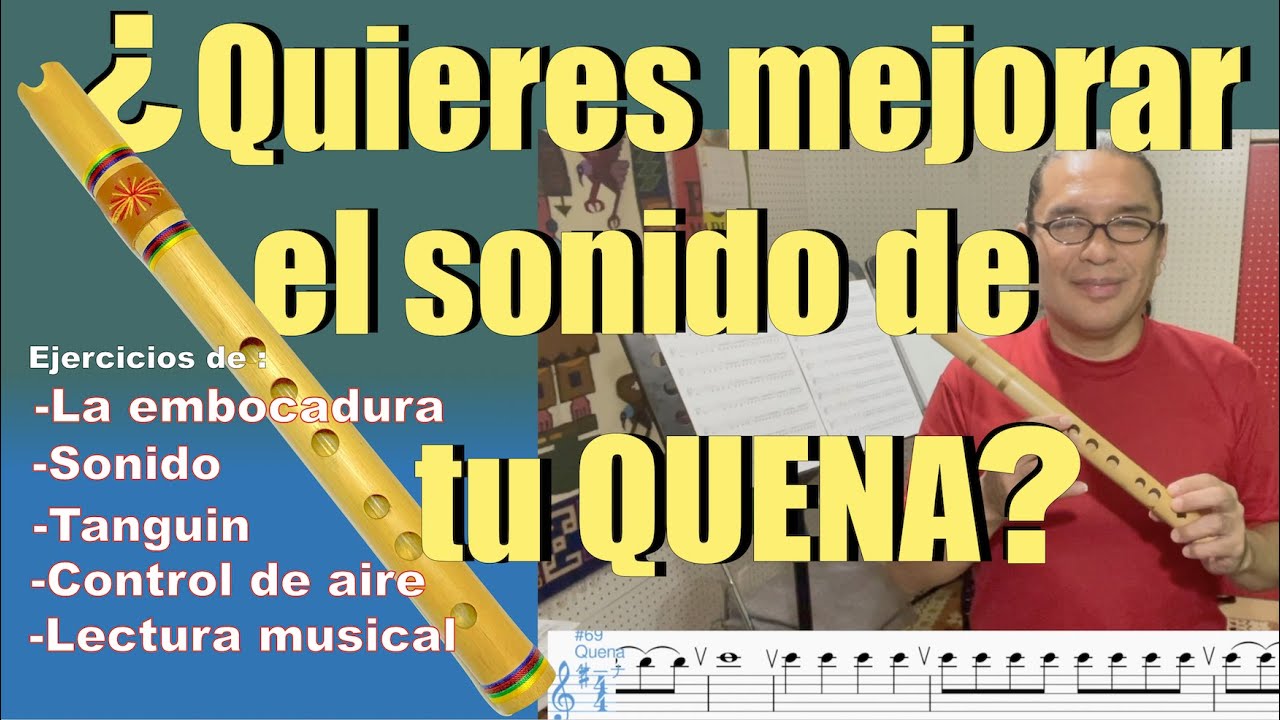 Ejercicios de sonoridad para la Quena 2021