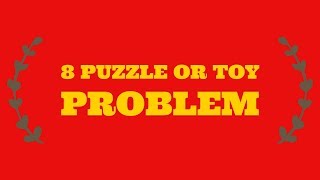 8 puzzle in artificial intelligence bangla tutorial || Toy problem in artificial intelligence bangla