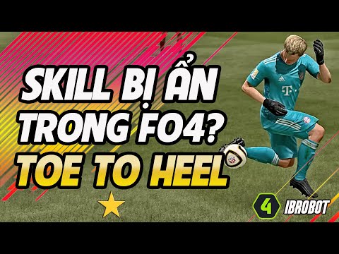 SKILL SẼ GIÚP BẠN CẦM GK SOLO GHI BÀN THÀNH CÔNG: TOE TO HEEL FO4