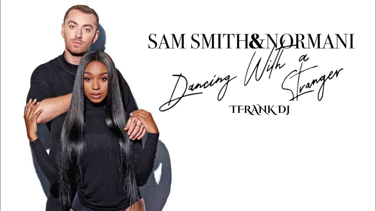 Sam smith dancing with a stranger. Песня dancing with a strange. Песня dancing with a strange. Сэм смит перевод песен. Sam smith dancing with a stranger.