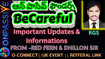#ONPASSIVE Founders BeCareful ||Important Updates ||O-CONNECT, Refferal link, UK Event ||