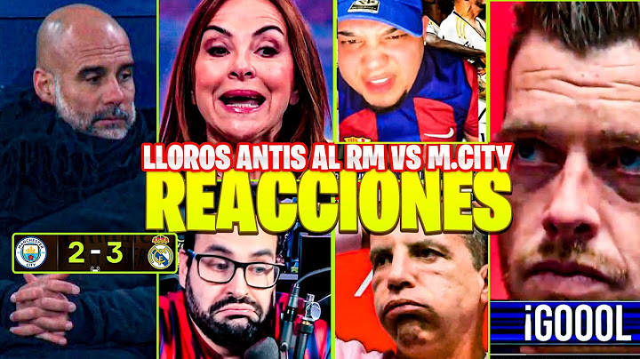 LAS MEJORES REACCIONES Y LLOROS CULES AL REAL MADRID 3-2 MANCHESTER CITY 😂 GERSON HUNDIDO ¡RIDICULO!