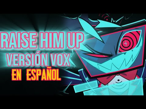 Raise Him Up [The Boys] Versión Vox en español 