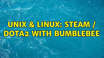 Unix & Linux: Steam / Dota2 with Bumblebee