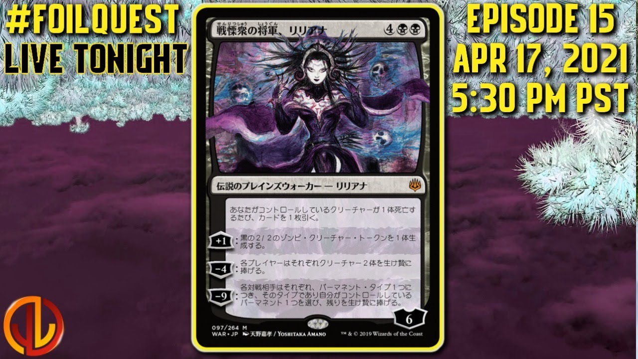 FoilQuest: Amano Liliana | Episode 15 [Opening Japanese War of the Spark Booster Boxes]